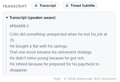 Vigil transcription panel showing a speaker-aware transcript of a video, with the spoken content separated by speaker and downloadable as text or timed subtitles